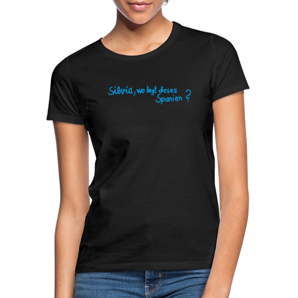 T-Shirt | Silvia, wo liegt... | Mädsche - Schwarz