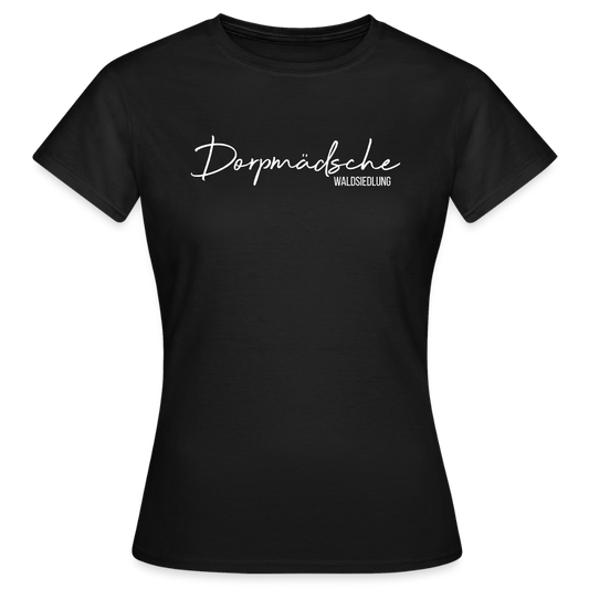 T-Shirt | Dorpmädsche Waldsiedlung Klassik | Mädsche - Schwarz