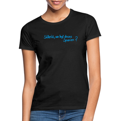 T-Shirt | Silvia, wo liegt... | Mädsche - Schwarz