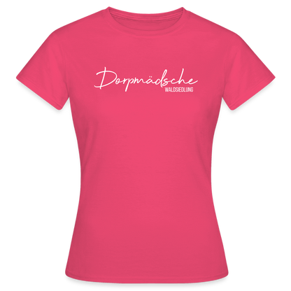 T-Shirt | Dorpmädsche Waldsiedlung Klassik | Mädsche - Azalea