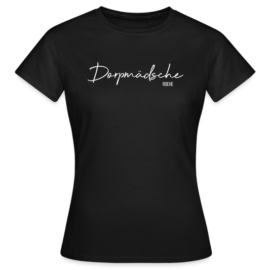 T-Shirt | Dorpmädsche Roehe Klassik | Mädsche - Schwarz