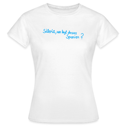 T-Shirt | Silvia, wo liegt... | Mädsche - Weiß
