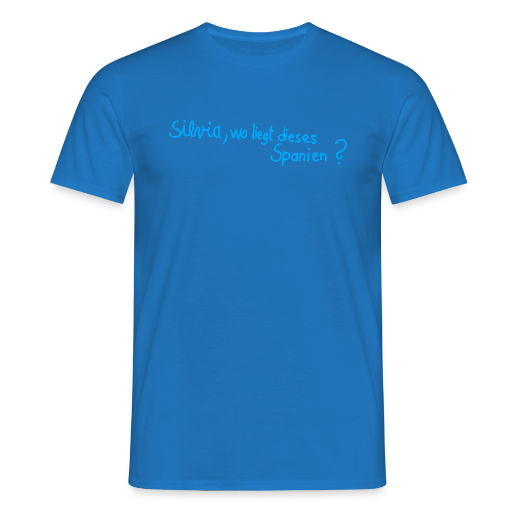 T-Shirt | Silvia, wo liegt... | Manns-Lüü - Royalblau