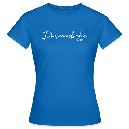 T-Shirt | Dorpmädsche Hücheln Klassik | Mädsche - Royalblau