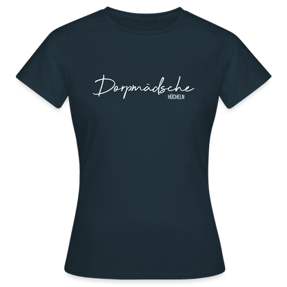 T-Shirt | Dorpmädsche Hücheln Klassik | Mädsche - Navy