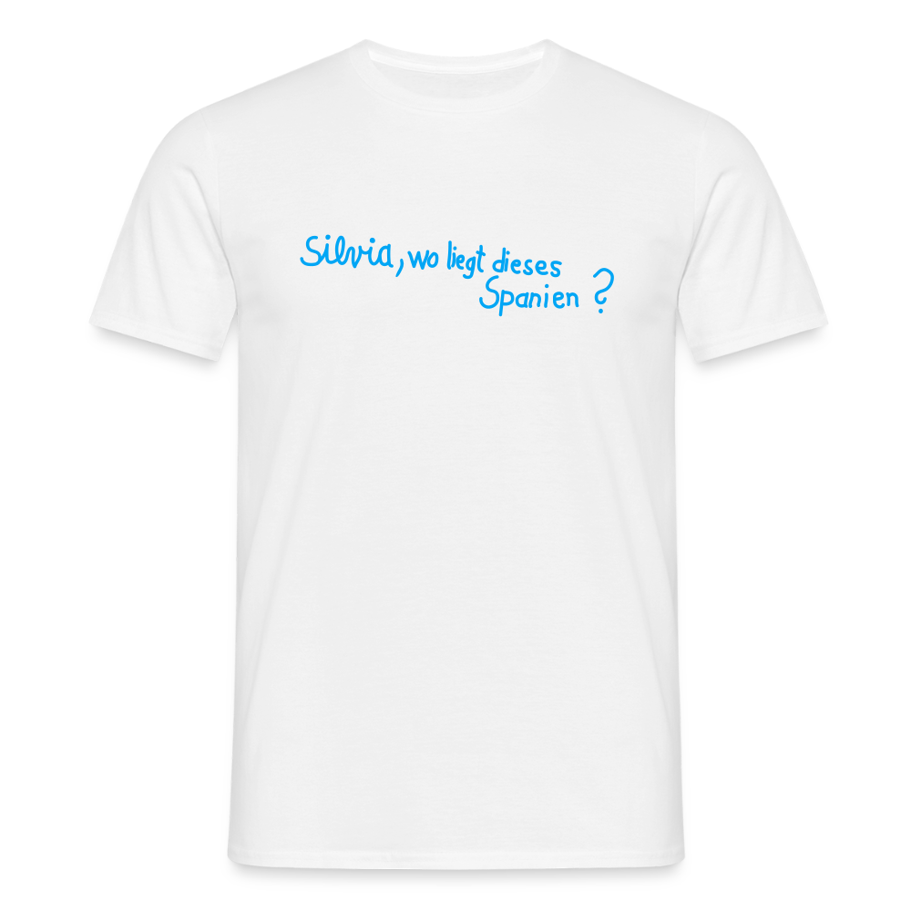 T-Shirt | Silvia, wo liegt... | Manns-Lüü - Weiß
