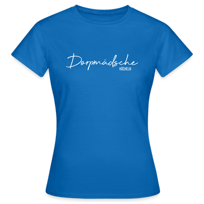 T-Shirt | Dorpmädsche Hücheln Klassik | Mädsche - Royalblau