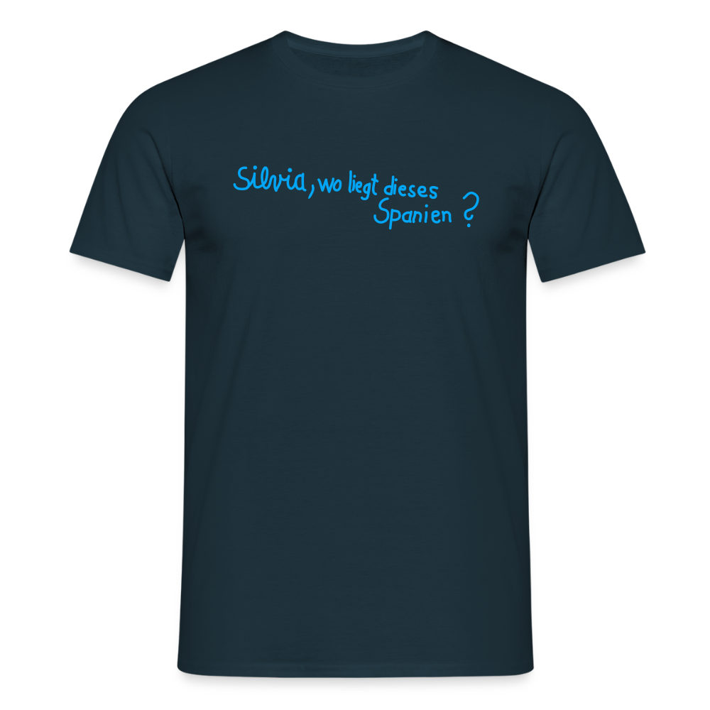 T-Shirt | Silvia, wo liegt... | Manns-Lüü - Navy