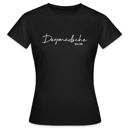 T-Shirt | Dorpmädsche Neu-Lohn Klassik | Mädsche - Schwarz