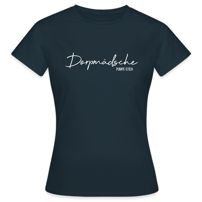T-Shirt | Dorpmädsche Pumpe-Stich Klassik | Mädsche - Navy