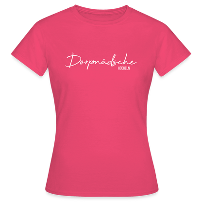 T-Shirt | Dorpmädsche Hücheln Klassik | Mädsche - Azalea