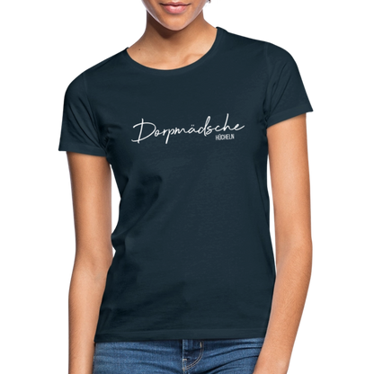 T-Shirt | Dorpmädsche Hücheln Klassik | Mädsche - Navy